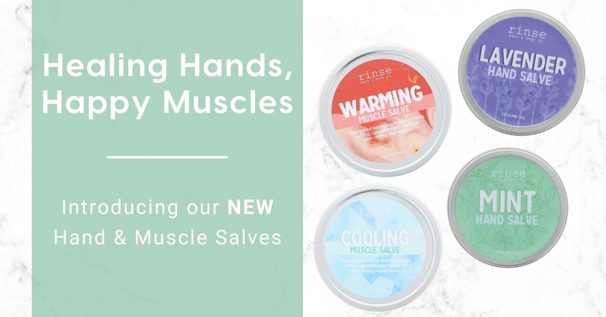 Healing Hands & Happy Muscles: Introducing Our NEW Salve Collection - Rinse Bath & Body