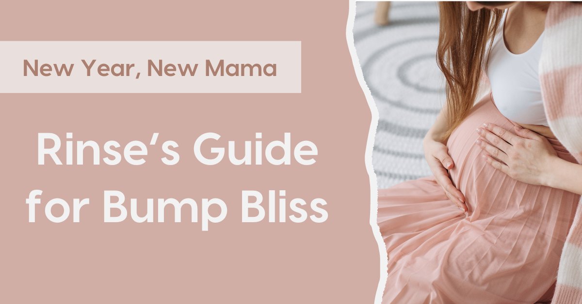 New Year, New Mama - Rinse Bath & Body