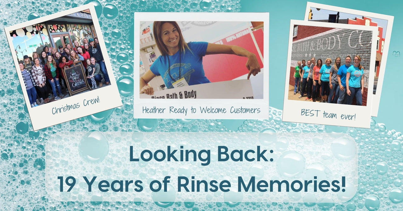 Taking a Trip Down Memory Lane - Rinse Bath & Body