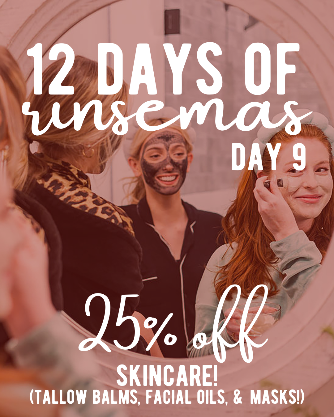 Day 9: Skincare